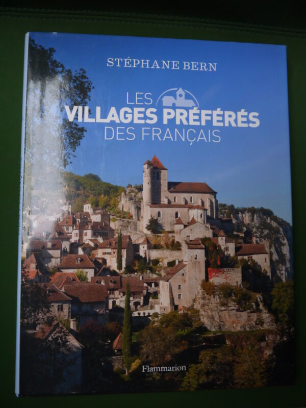 Les villages préférés des français, Stéphane Bern, Flammarion, 2013, 256 p.