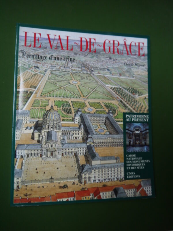 Le Val-de-Grâce, Claude Mignot, CNRS, 1994, 128 p.