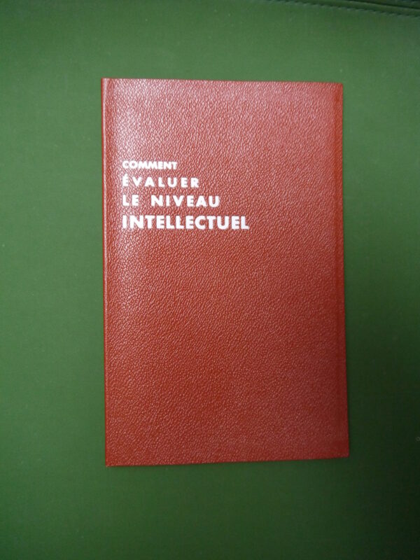 Comment évaluer le niveau intellectuel, Félix Cesselin, Bourrelier, 1959, 143 p.