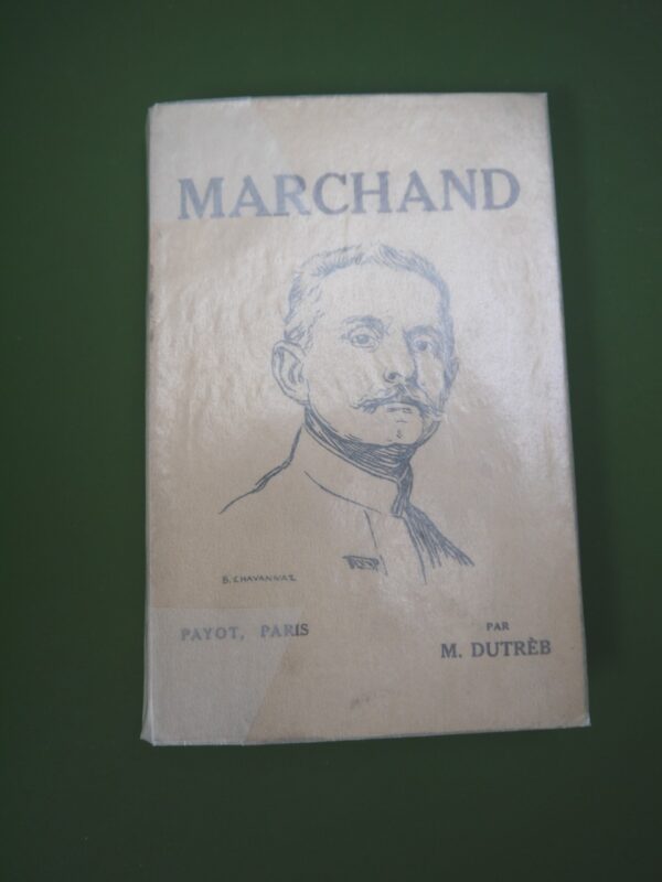 Marchand, Maurice Dutrèb, Payot & Cie, 1922, 254 p.