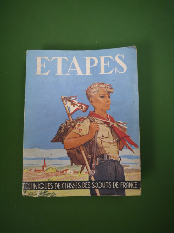 Etapes, Pierre Delsuc, Scouts de France, sans date, 352 p.