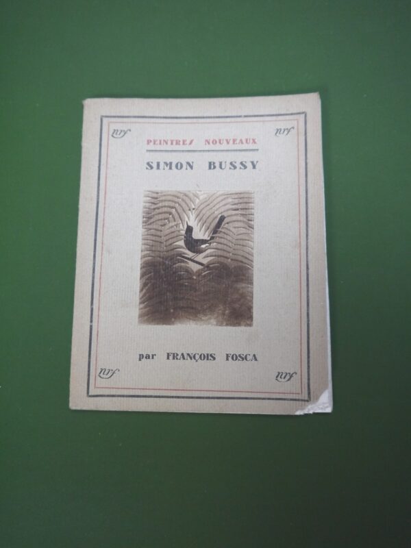 Simon Bussy, François Fosca, Nouvelle revue française, 1930, 63 p.